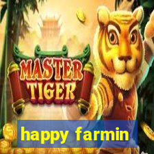 happy farmin